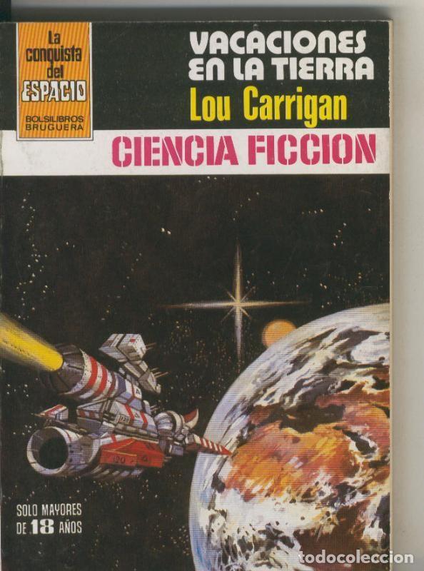 Libros: La conquista del espacio 564: Vacaciones en l tierra - Lou Carrigan