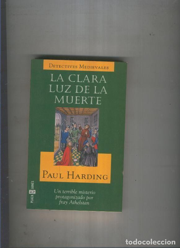 Libros: La clara luz de la muerte - Paul Harding - Foto 1