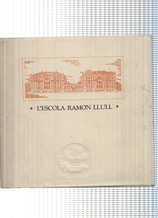 Libros: L Escola Ramon Llull de Barcelona - varios - Foto 1
