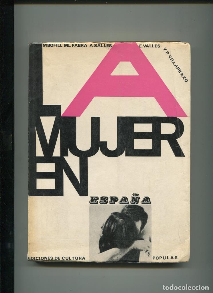 B&uuml;cher: La mujer en Espa&ntilde;a - Mireia Bofill-Ana Salles-Maria Luisa Fabra-Elisa Val