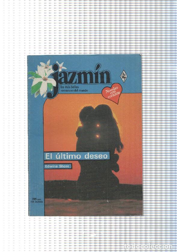 B&uuml;cher: Coleccion Jazmin num. 511: El ultimo deseo - Edwina Shore
