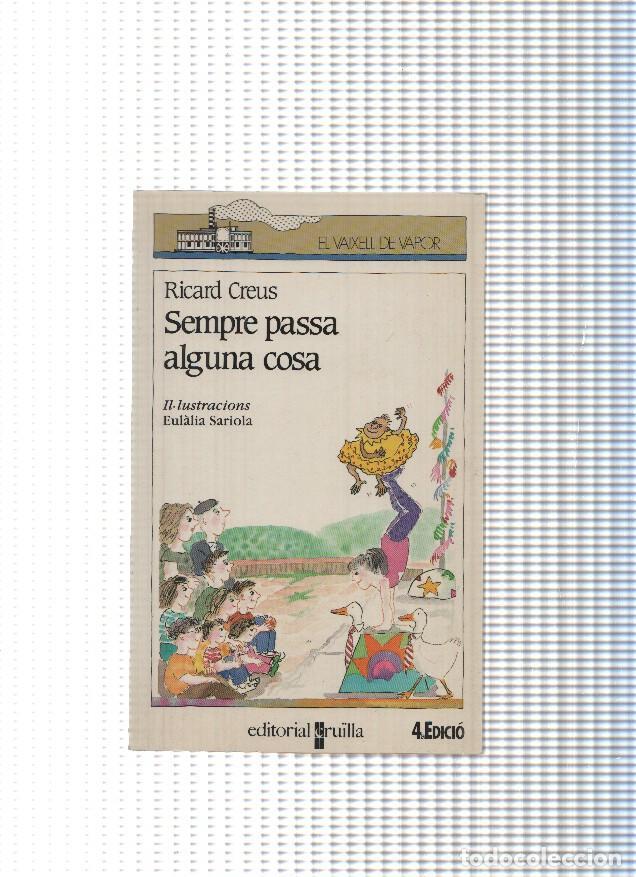 books: El vaixell de vapor num. 16: Sempre passa alaguna cosa - Ricard Creus