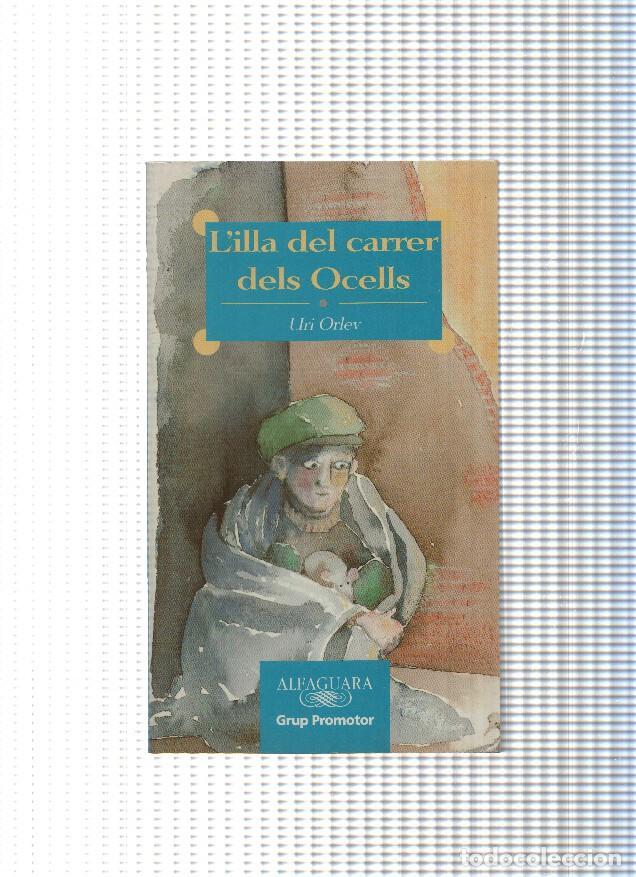 Libros: L'illa del carrer dels ocells - Uri Orlev