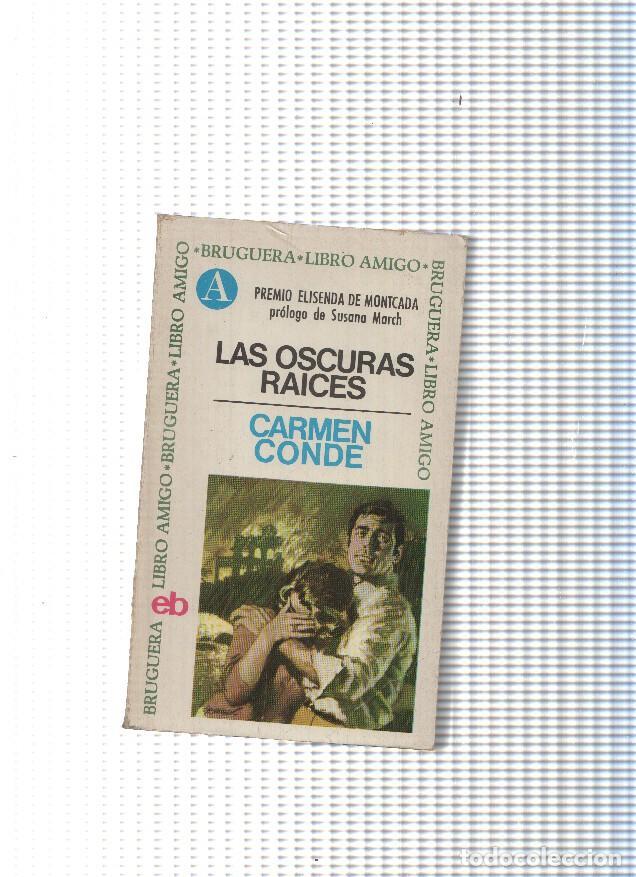 Libros: Libro amigo num. 61: Las oscuras raices - Carmen Conde - Foto 1