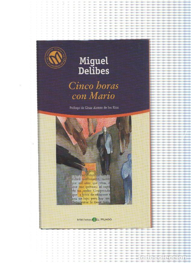 Libros: Cinco horas con Mario ( edicion 2001 ) - Miguel Delibes - Foto 1
