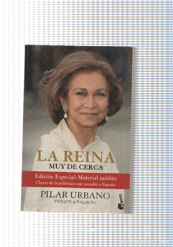 Libri di seconda mano: La Reina muy de cerca - Pilar Urbano