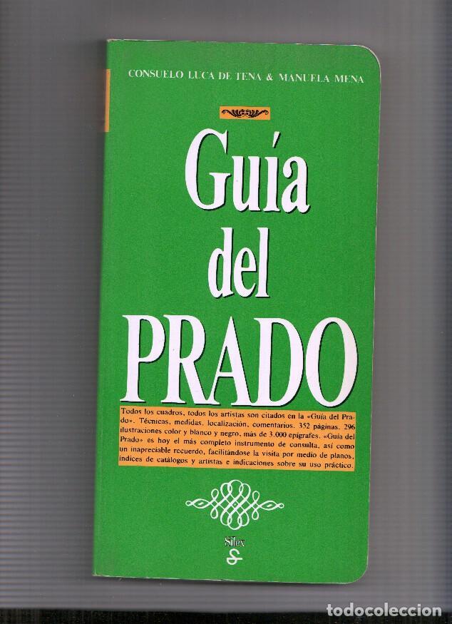 Libros: Guia del Prado - Consuelo Lica de Tena, Manuela Mena - Foto 1