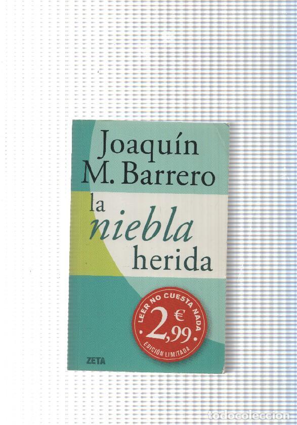 Libros: La niebla herida - Joaquin M. Barrero - Foto 1