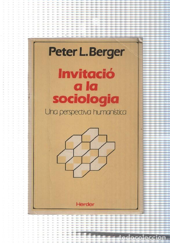 Libros: Invitacio a la sociologia - Peter L. Berger - Foto 1