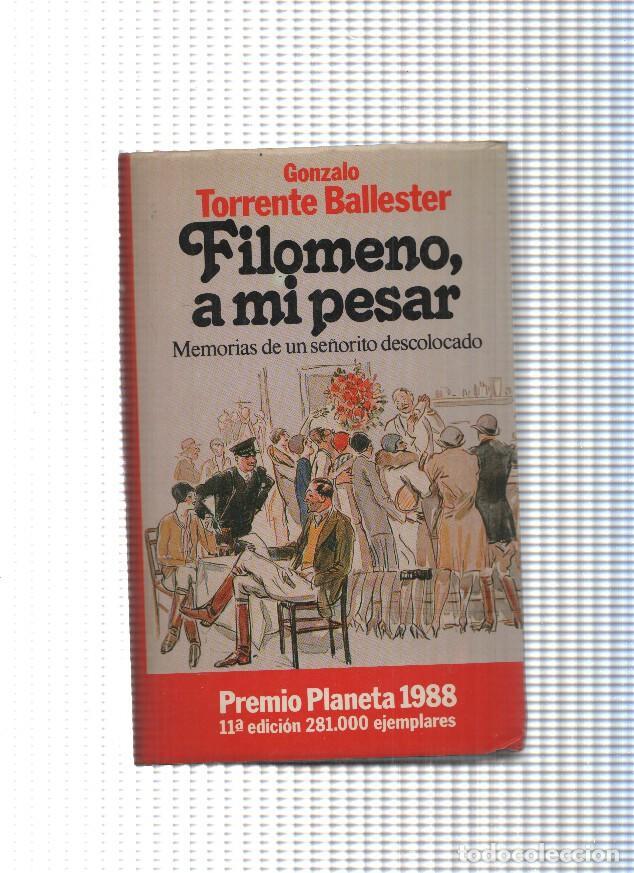 Libros: Autores espa&ntilde;oles e hispanoamericanos: Filomeno, a mi pesar - Gonzalo Torrente Ballester