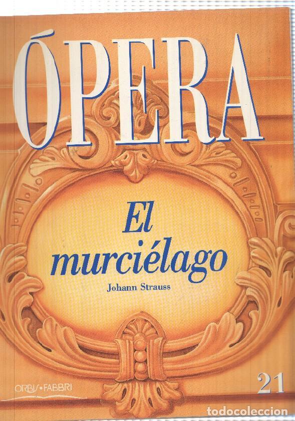 Libros: Opera num. 21: El murcielago - Johann Strauss - Foto 1