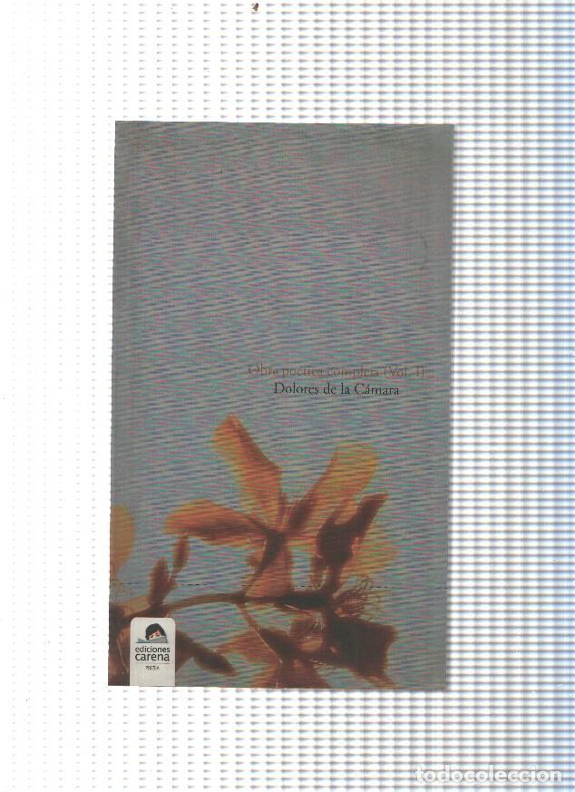 Libri di seconda mano: Obra poetica completa ( vol 1 ), de Dolores de la Camara - Dolore de la Camara