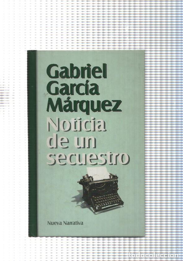 Libros: Nueva Narrativa: Noticia de un secuestro - Gabriel Garcia Marquez