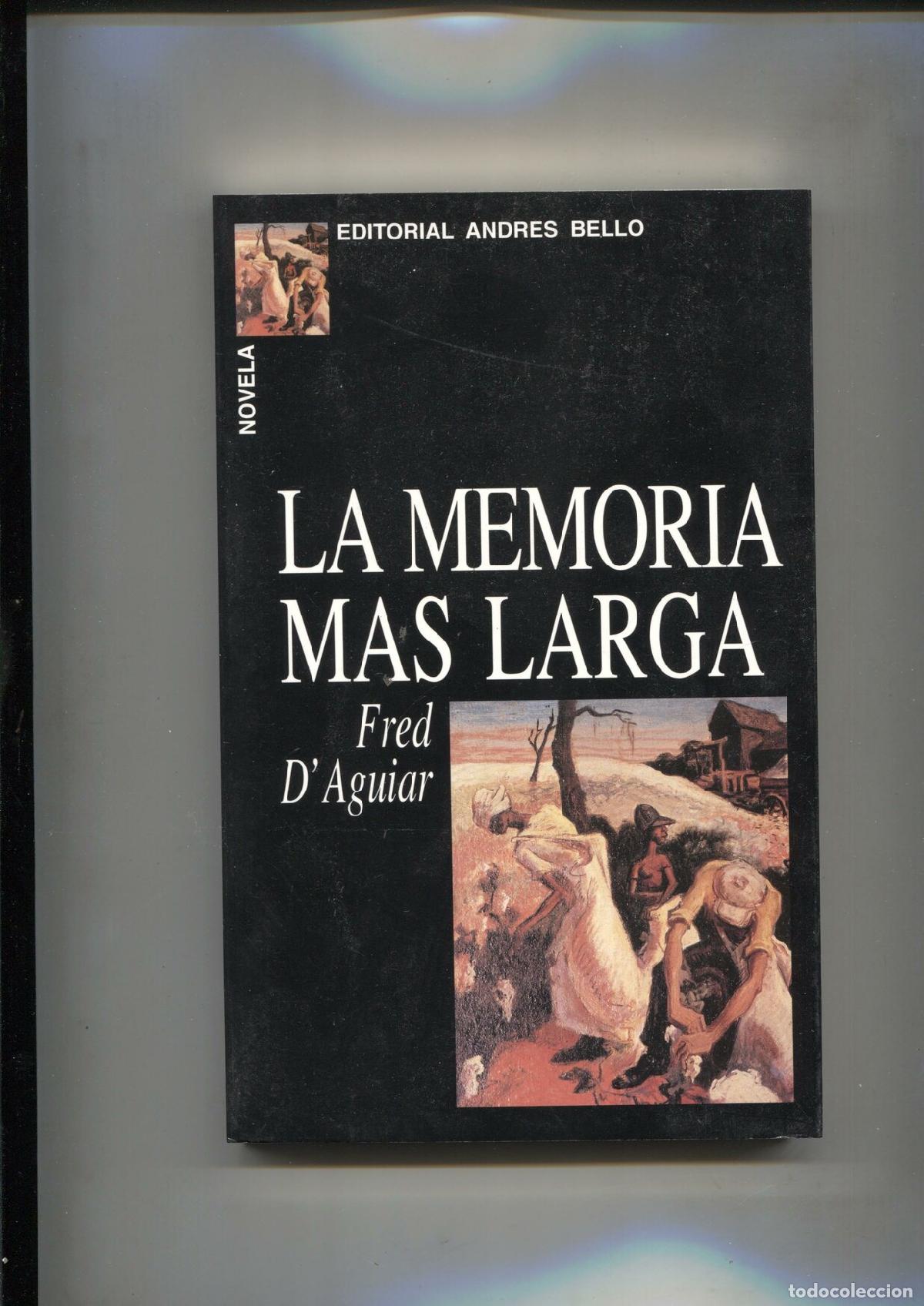 Libri di seconda mano: Andres Bello: La memoria mas larga - Fred D,Aguiar