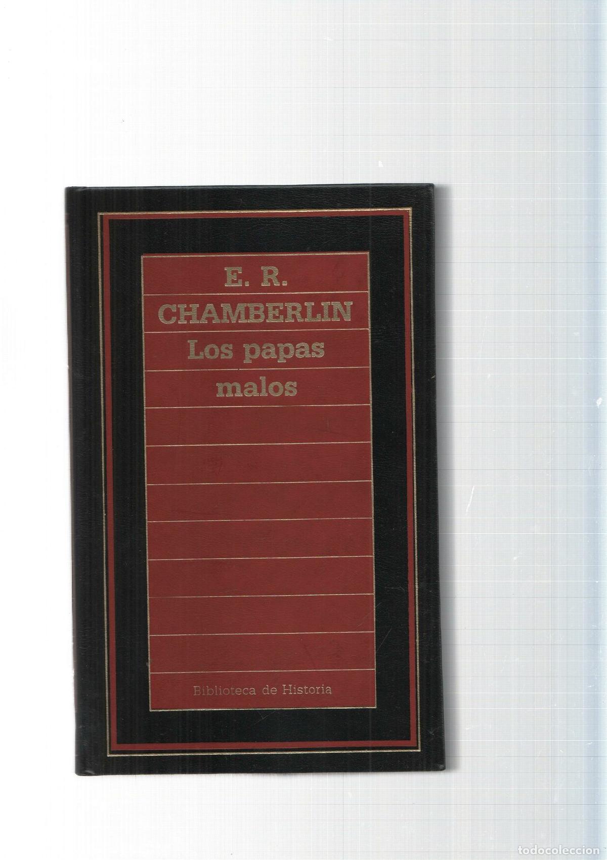 Libros: Biblioteca de Historia num.44: Los papas malos - E.R. Chamberlin - Foto 1