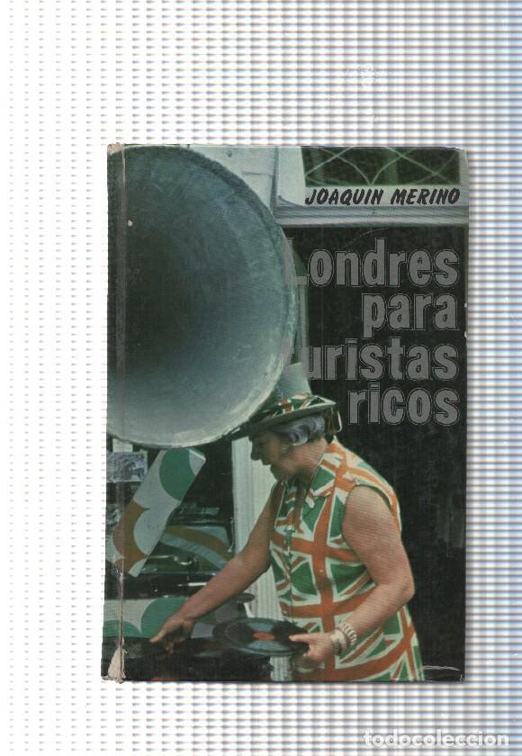 Libros: Novela y documento: Londres para turistas ricos( con roto en el lomo ) - Joaquin Merino