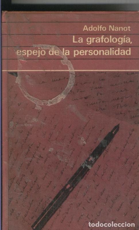 Libri di seconda mano: La grafologia, espejo de la personalidad - Adolfo Nanot