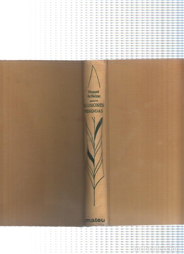 Libros: Coleccion Pluma: Ilusiones perdidas - Honore de Balzac - Foto 1