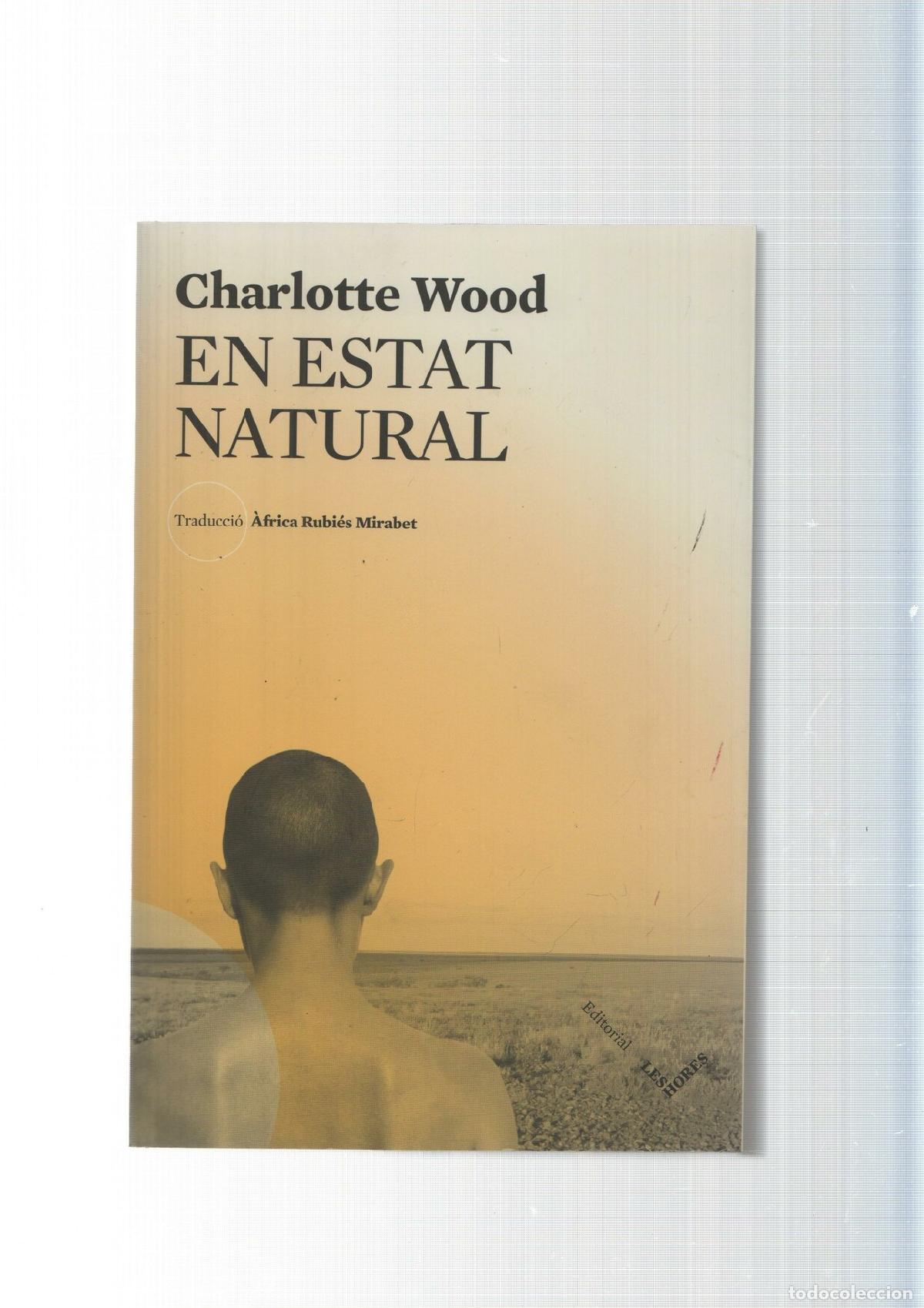 Libros: En estat natural - Charlotte Wood - Foto 1