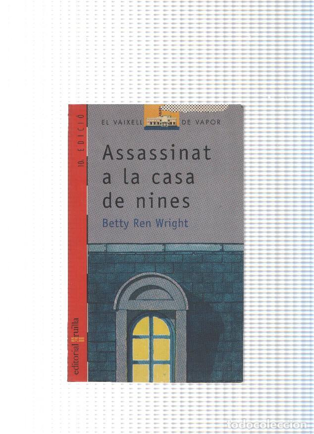 Libri di seconda mano: El vaixell de vapor numero 46: Assassinat a la casa de nines - Betty Ren Wright