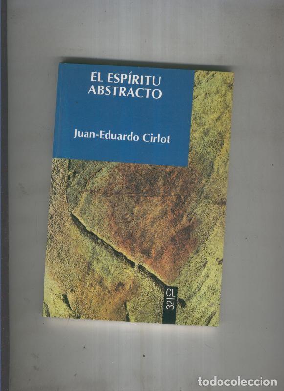 Libros: El espiritu abstracto - Juan Eduardo Cirlot - Foto 1