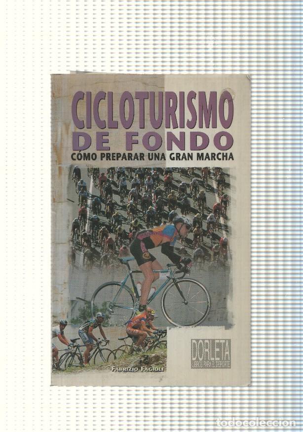 books: Colecion Dorleta, Libros para el Deporte: Cicloturismo de Fondo. Como preparar una gran marcha - var