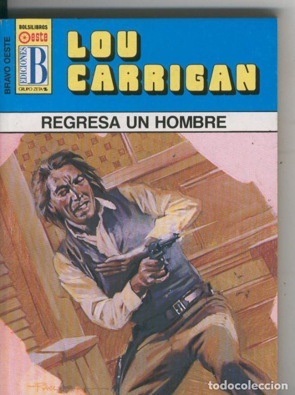Libri di seconda mano: Bravo Oeste azul numero 259: Regresa un hombre - Lou Carrigan