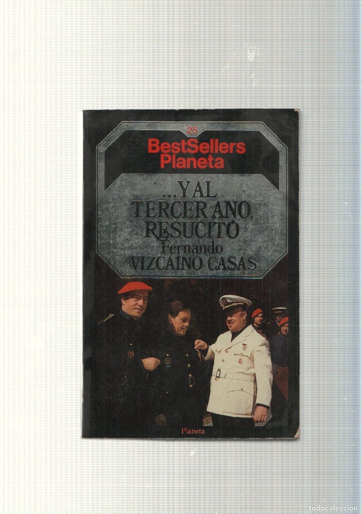 Libros: coleccion Bestsellers Planeta num. 25: ... Y al tercer a&ntilde;o, resucito - Fernando Vizcaino Casas