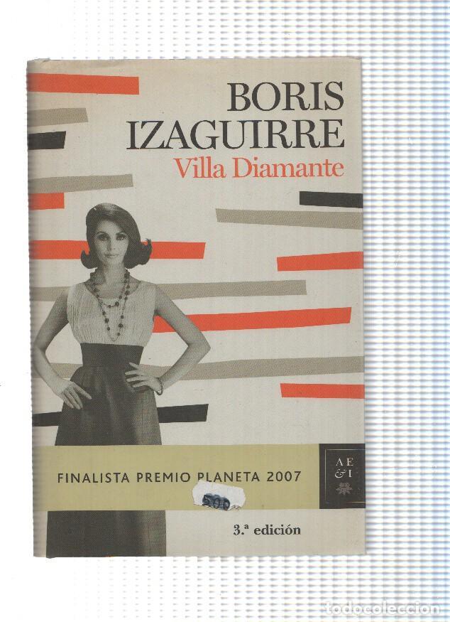 Libri di seconda mano: Autores espa&ntilde;oles e Iberoamericanos: Villa diamante - Boris Izaguirre