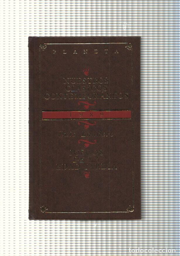 B&uuml;cher: Nuestros clasicos contemporaneos: Juegos de la edad tardia - Luis Landero