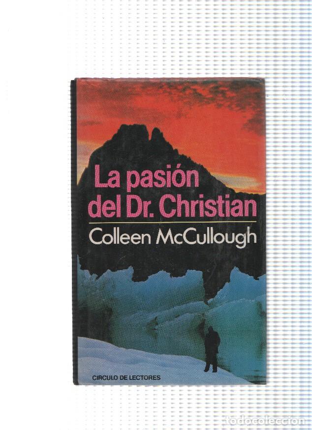 Libri di seconda mano: La pasion del Dr. Christian ( edicion 1987 ) - Collen McCullogh