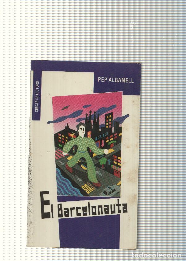 Libros: El Barcelonauta - Pep Albanell - Foto 1