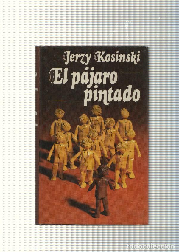 Libros: El pajaro pintado - Jerzy Kosinski - Foto 1