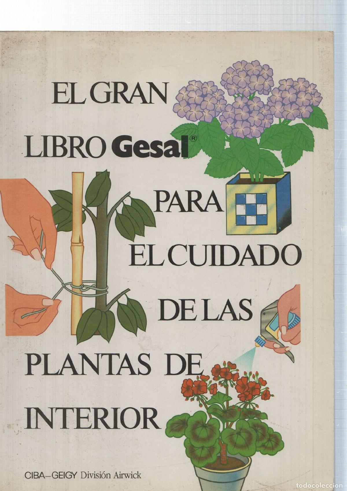 Libros: El gran libro Gesal para el cuidado de las plantas de interior - David Longman - Foto 1