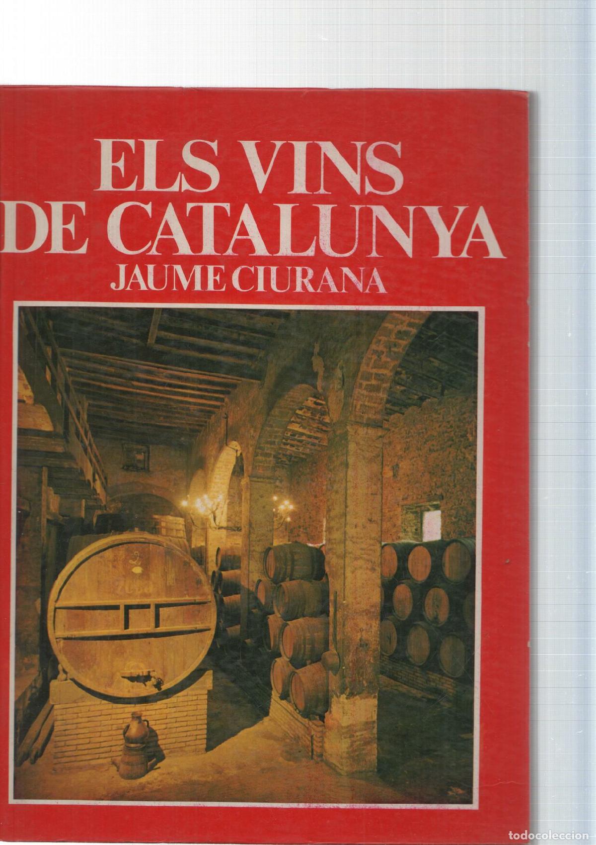 Libri di seconda mano: Els vins de Catalunya - Jaume Ciurana