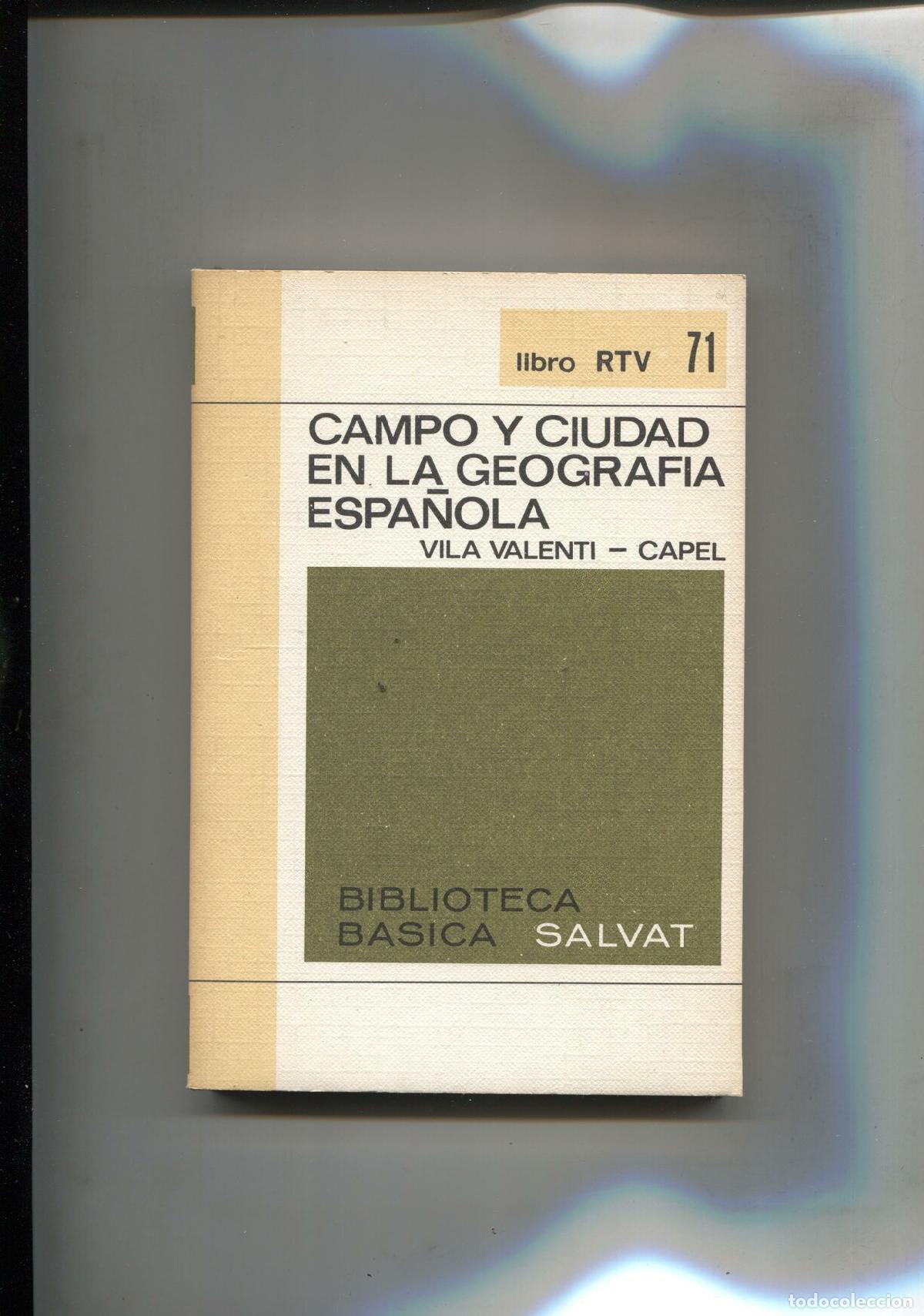 books: Biblioteca Basica Salvat libro RTV numero 71: Campo y ciudad en la geografia espa&ntilde;ola - Vila Valenti