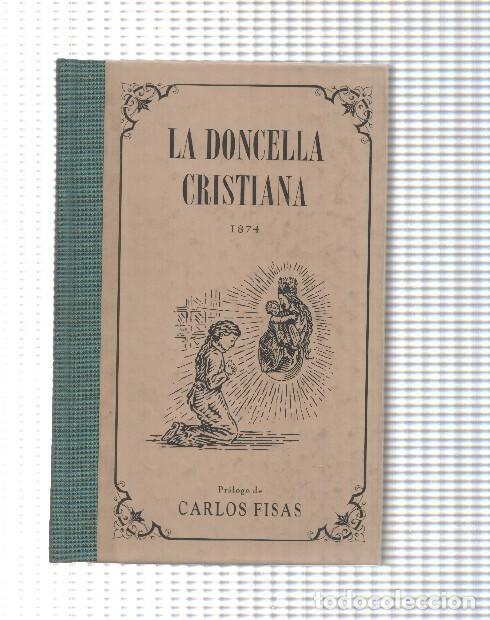 Libros: La doncella cristiana 1874 (edicion facsimil) - Varios - Foto 1