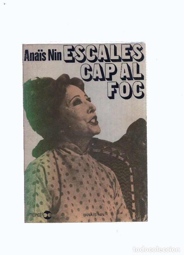 Libros: Coleccion Tropics: Escales cap al foc - Anais Nin - Foto 1