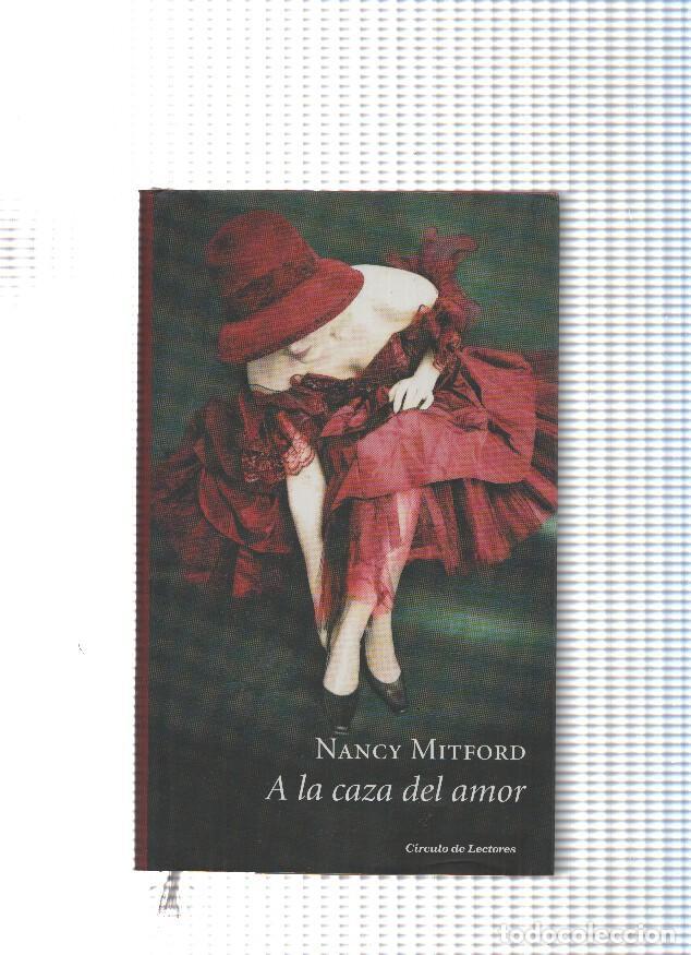 Libros: A la caza del amor - Nancy Mitford - Foto 1