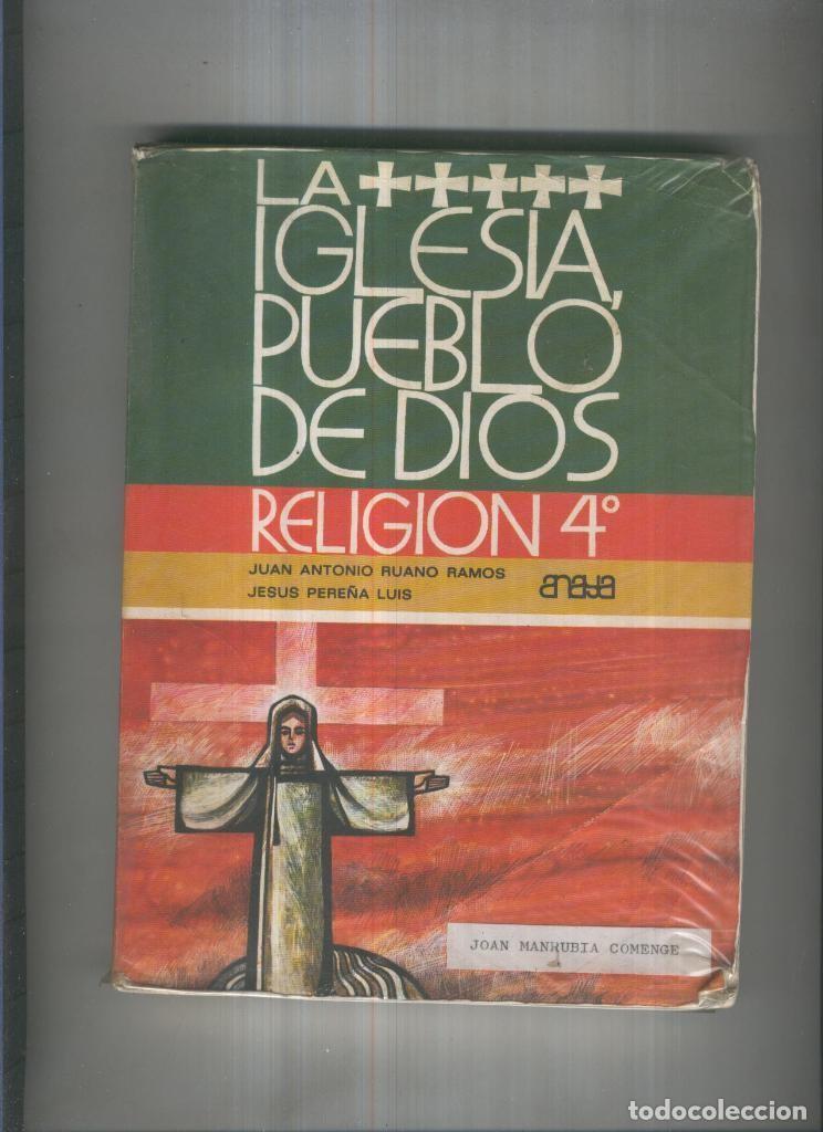 Libri di seconda mano: La Iglesia, Pueblo de Dios.Religion, cuarto curso - J.A. Ruano, J. Pere&ntilde;a
