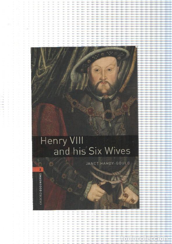 Libri di seconda mano: Oxford Bookworns num. 02: Henry VIII and his Six Wives - Janet Hardy Gould