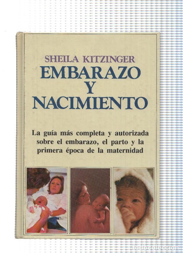 Libros: Embarazo y Nacimiento - Sheila Kitzinger - Foto 1
