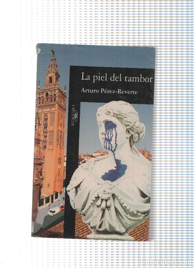 Libri di seconda mano: La piel del tambor - Arturo Perez Reverte