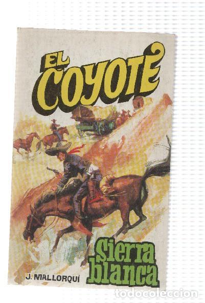 Libros: Favencia: El Coyote numero 100: Sierra Blanca - Jose Mallorqui