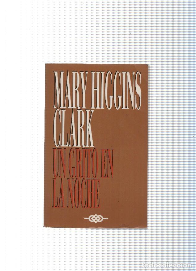 Libros: Un Grito en la noche - Mary Higgins Clark - Foto 1