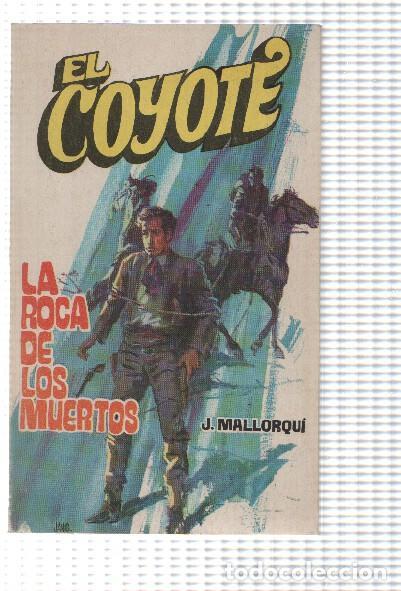 Libri di seconda mano: Favencia: El Coyote numero 045: La roca de los muertos - Jose Mallorqui