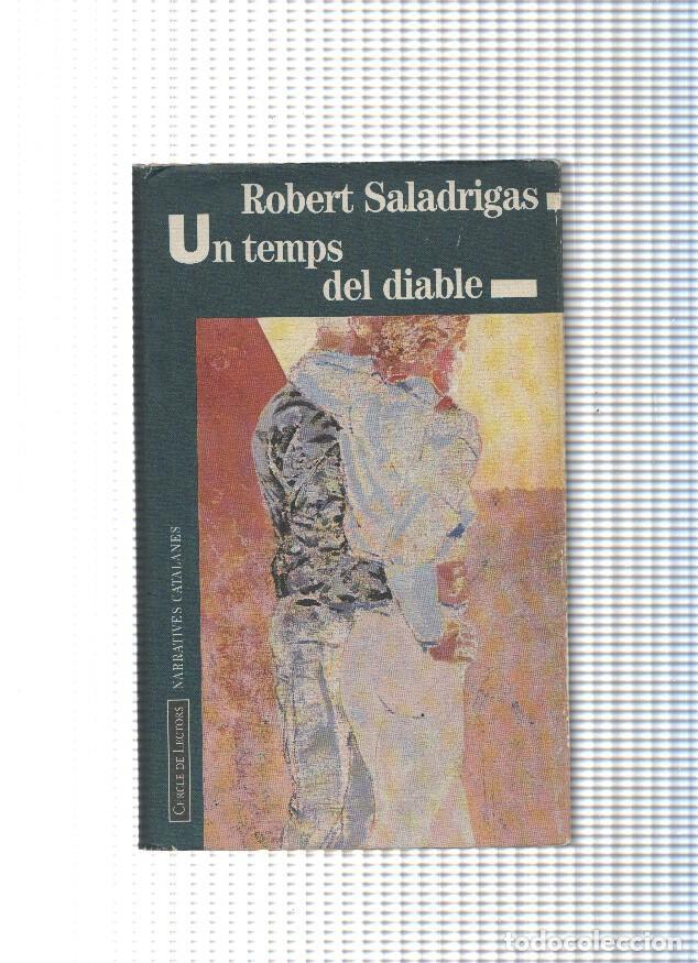 Libros: Narratives catalanes: Un temps del diable - Robert Saladrigas - Foto 1
