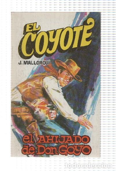 Libri di seconda mano: Favencia: El Coyote numero 102: El ahijado de Don Goyo - Jose Mallorqui