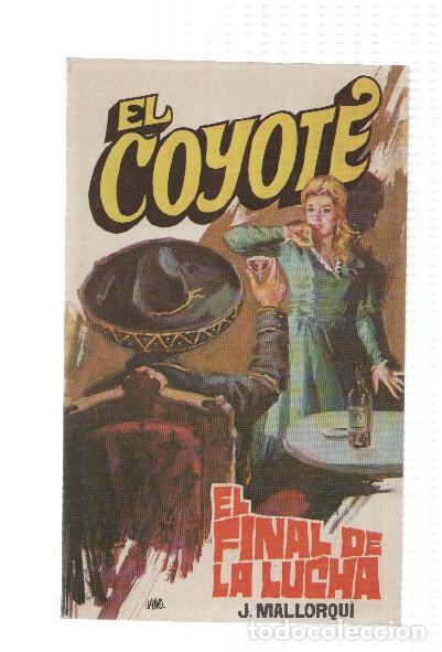 Libri di seconda mano: Favencia: El Coyote numero 018: El final de la lucha - Jose Mallorqui
