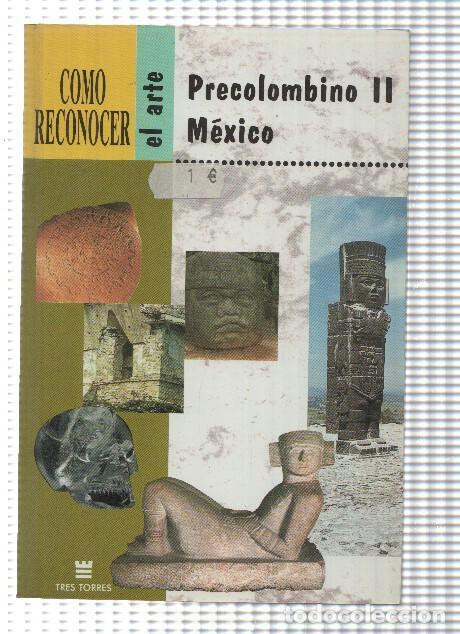 Libri di seconda mano: Como reconocer el arte Precolombino II Mexico - Estela Ocampo